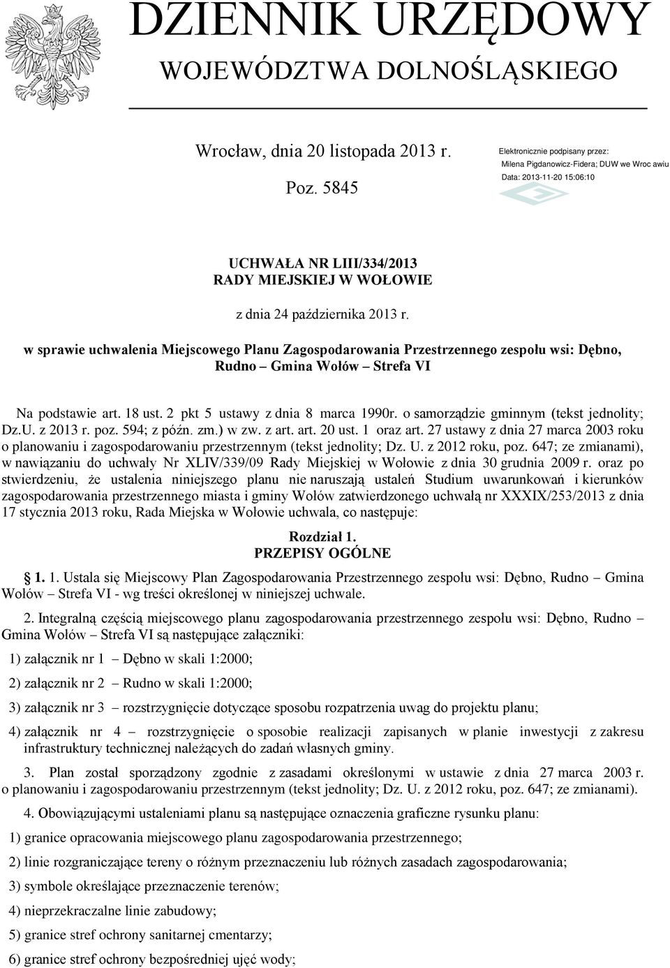 o samorządzie gminnym (tekst jednolity; Dz.U. z 2013 r. poz. 594; z późn. zm.) w zw. z art. art. 20 ust. 1 oraz art.