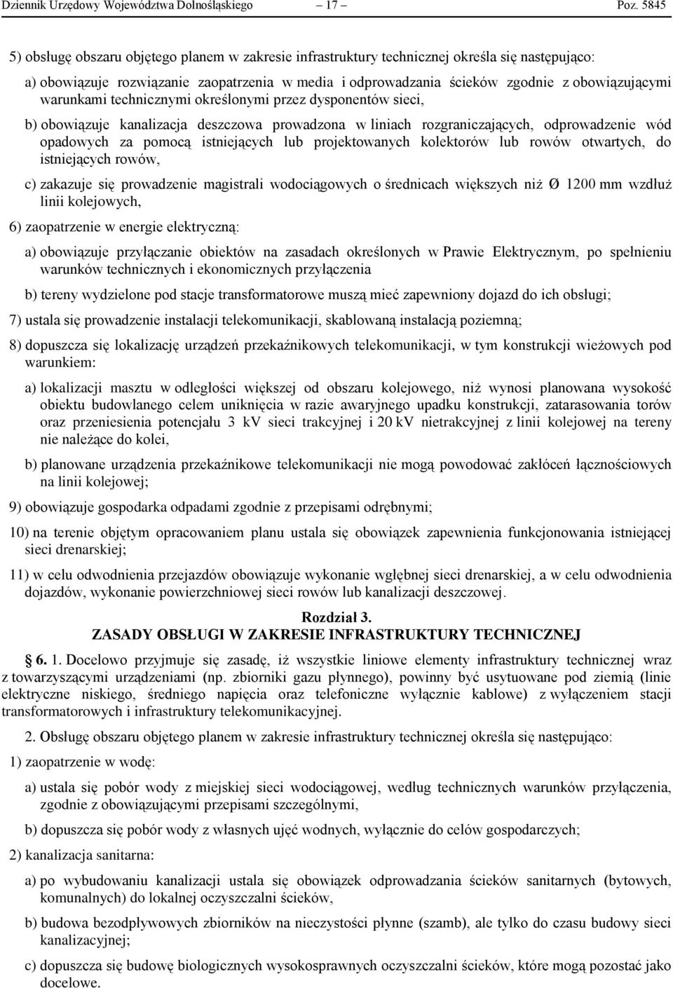 warunkami technicznymi określonymi przez dysponentów sieci, b) obowiązuje kanalizacja deszczowa prowadzona w liniach rozgraniczających, odprowadzenie wód opadowych za pomocą istniejących lub