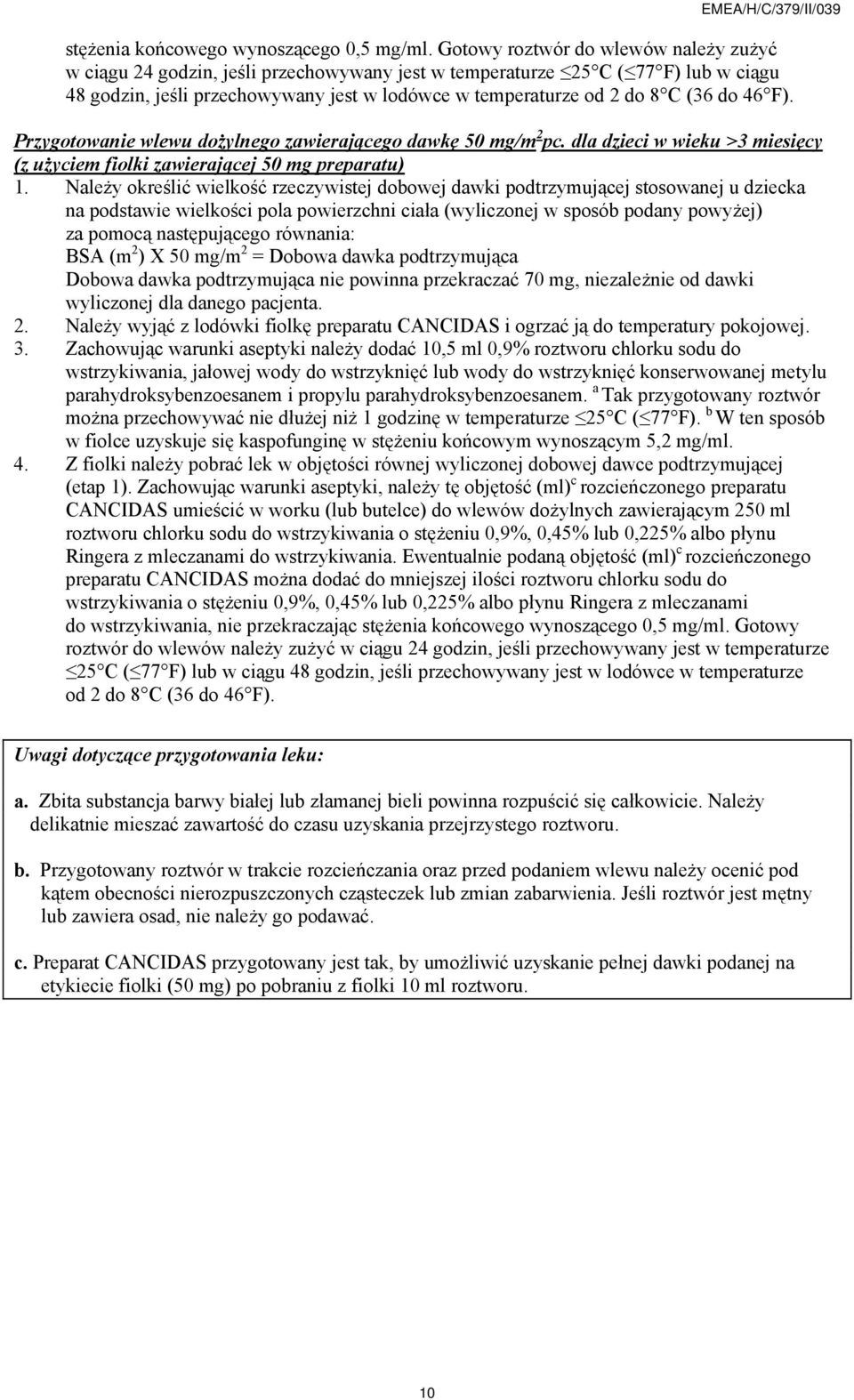 do 46 F). Przygotowanie wlewu dożylnego zawierającego dawkę 50 mg/m 2 pc. dla dzieci w wieku >3 miesięcy (z użyciem fiolki zawierającej 50 mg preparatu) 1.