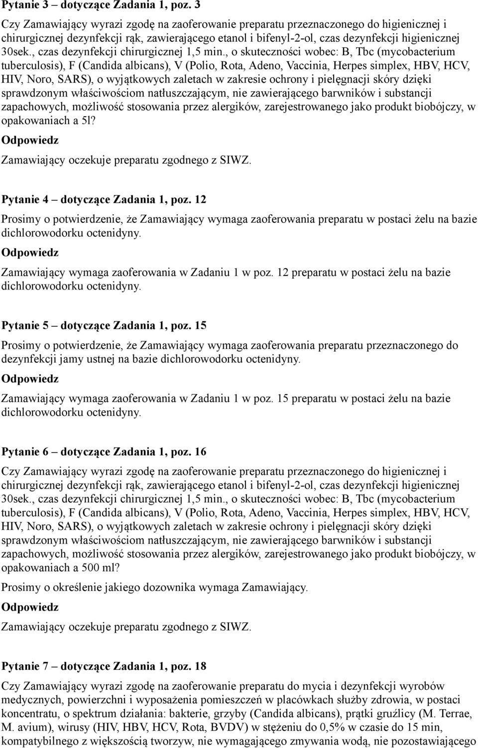 12 preparatu w postaci żelu na bazie dichlorowodorku octenidyny. Pytanie 5 dotyczące Zadania 1, poz.