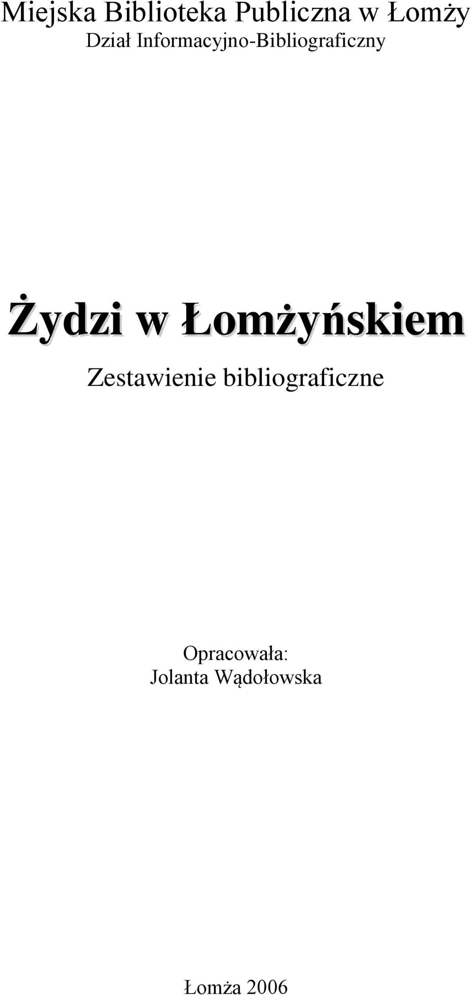 w Łomżyńskiem Zestawienie