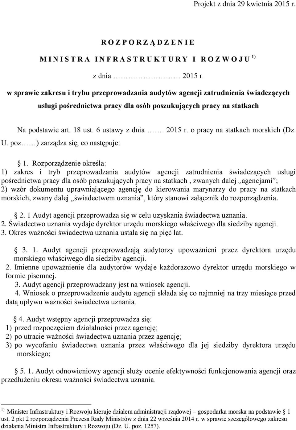 2015 r. o pracy na statkach morskich (Dz. U. poz ) zarządza się, co następuje: 1.