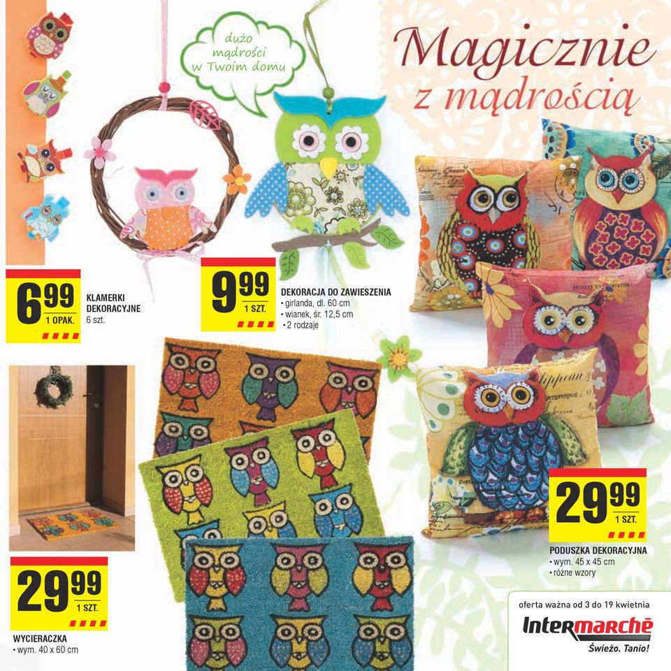 12,5 cm 2 rodzaje 29 99 29 99 poduszka dekoracyjna wym.