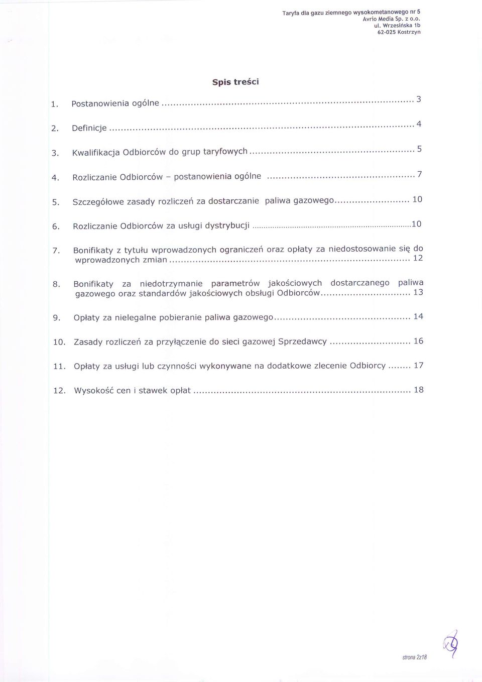 .., '''' 10 Rozliczanie Odbiorc6w za uslugi dystrybucji......"...10 Bonifikaty z tytulu wprowadzonych ograniczen oraz oplaty za niedostosowanie siq do wprowadzonych zmian """'-.