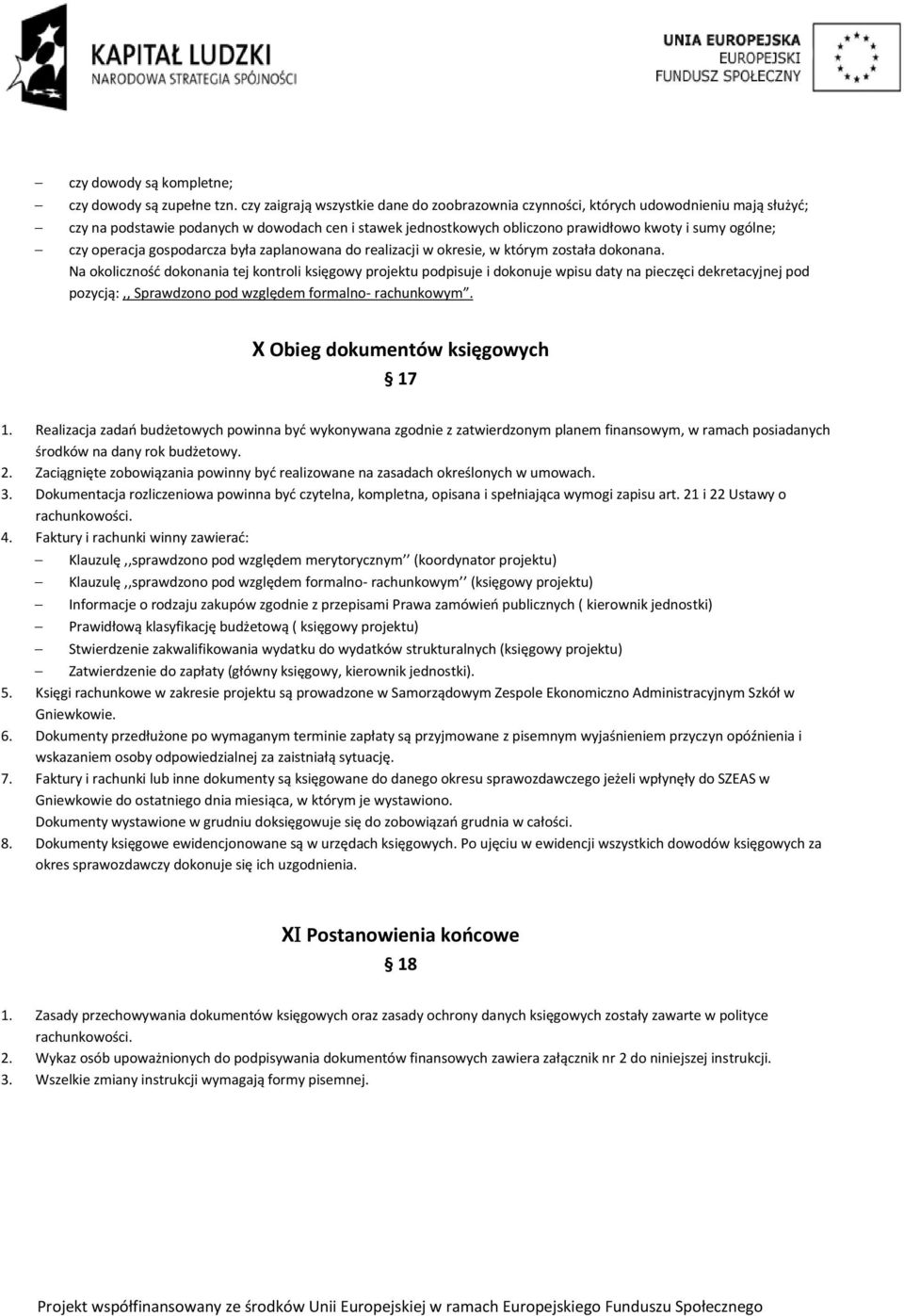 operacja gospodarcza była zaplanowana do realizacji w okresie, w którym została dokonana.