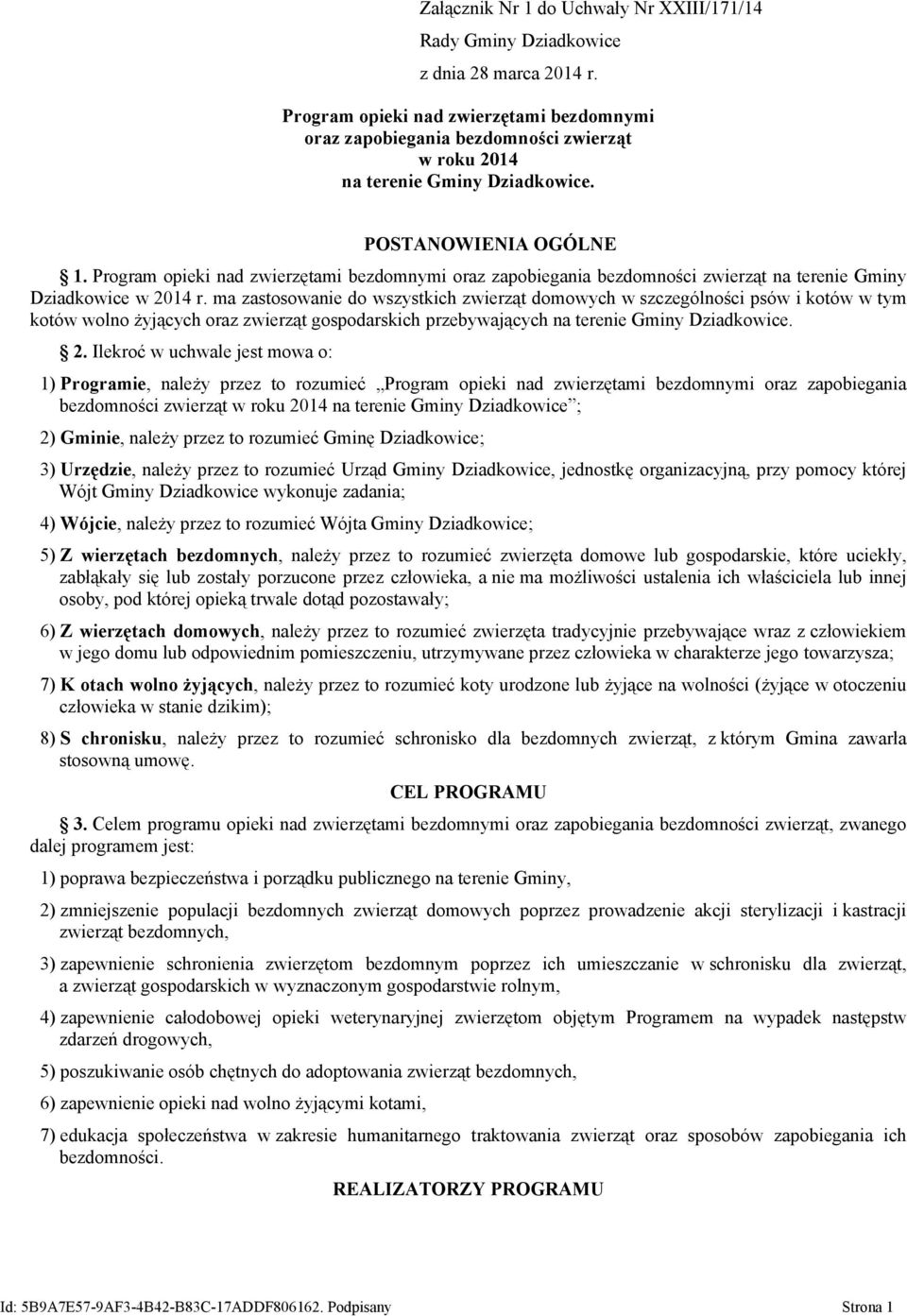 Program opieki nad zwierzętami bezdomnymi oraz zapobiegania bezdomności zwierząt na terenie Gminy Dziadkowice w 2014 r.