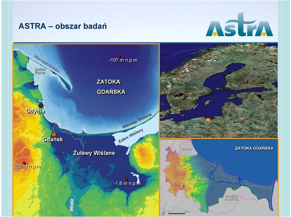 Gdynia na iśla W ja rze e i M ny śla i W lew Za Gdańsk Gdańsk Żuławy