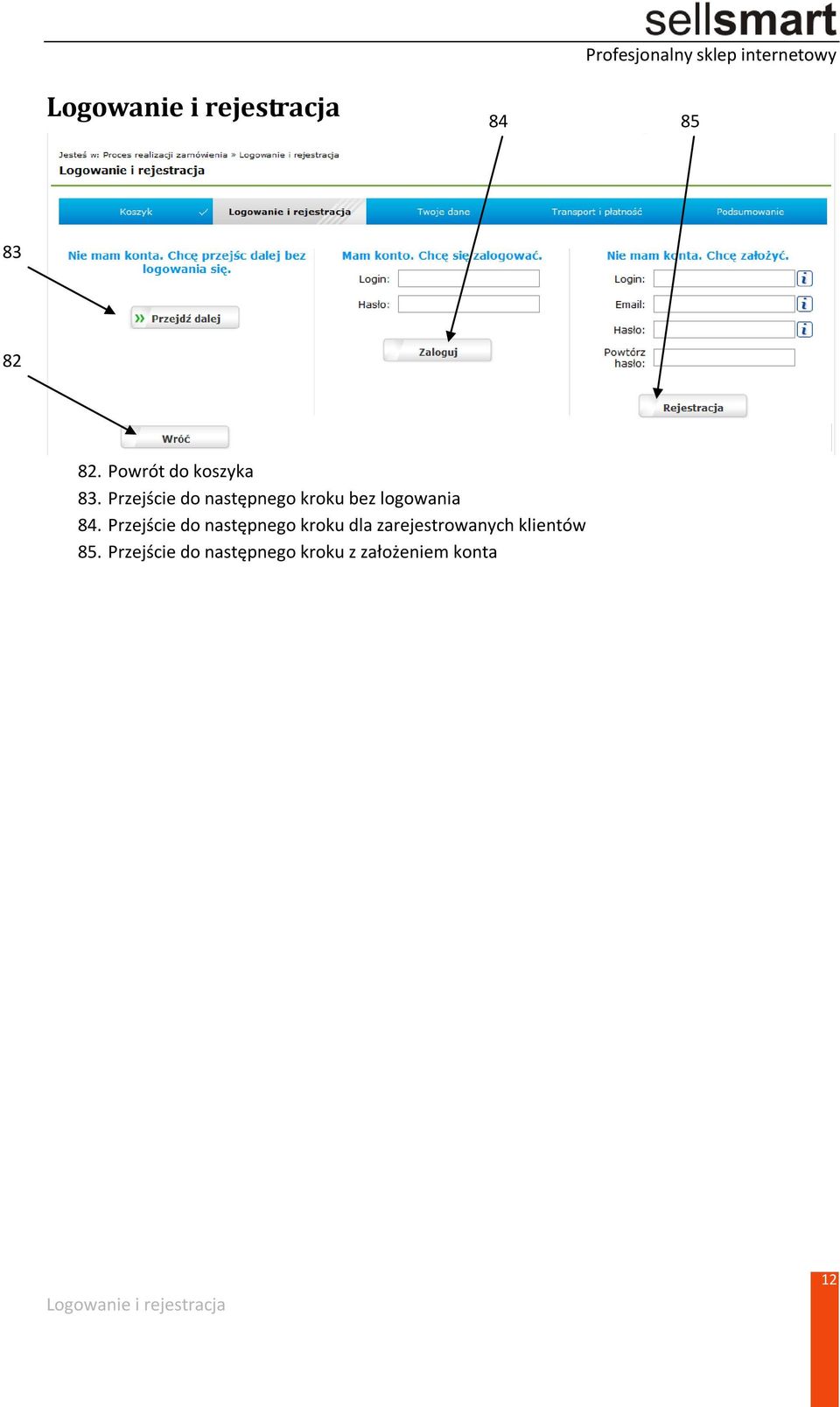 Przejście do następnego kroku dla zarejestrowanych klientów 85.