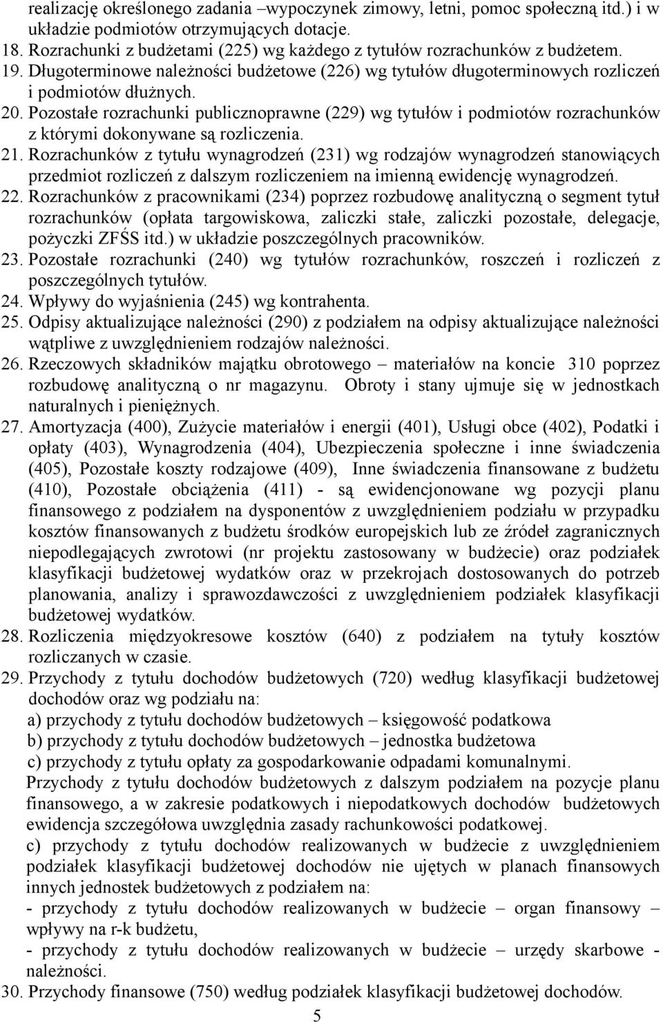 Pozostałe rozrachunki publicznoprawne (229) wg tytułów i podmiotów rozrachunków z którymi dokonywane są rozliczenia. 21.