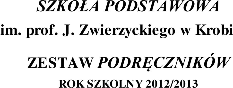 Zwierzyckiego w Krobi