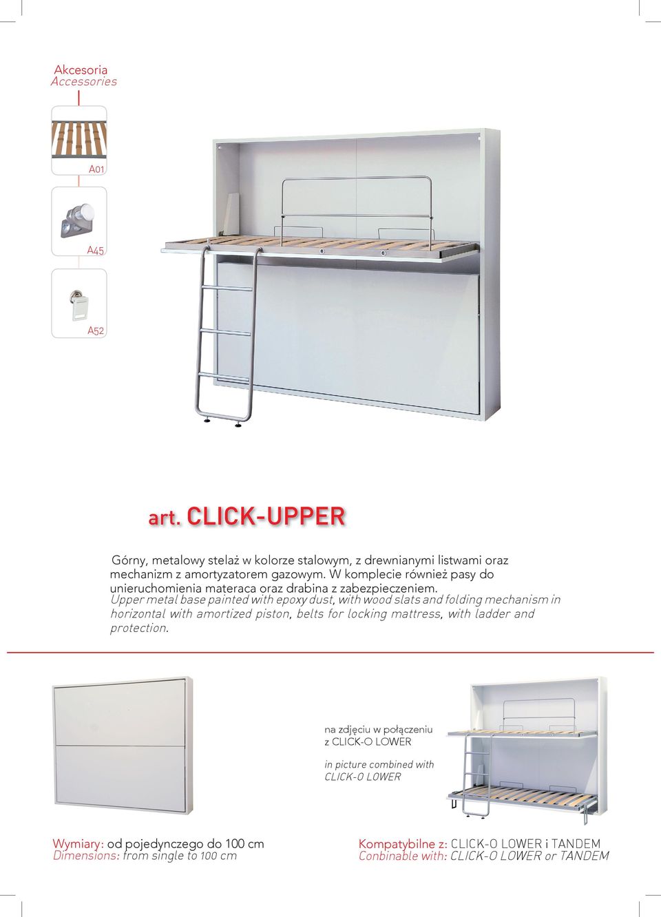 Upper metal base painted with epoxy dust, with wood slats and folding mechanism in horizontal with amortized piston, belts for locking mattress, with