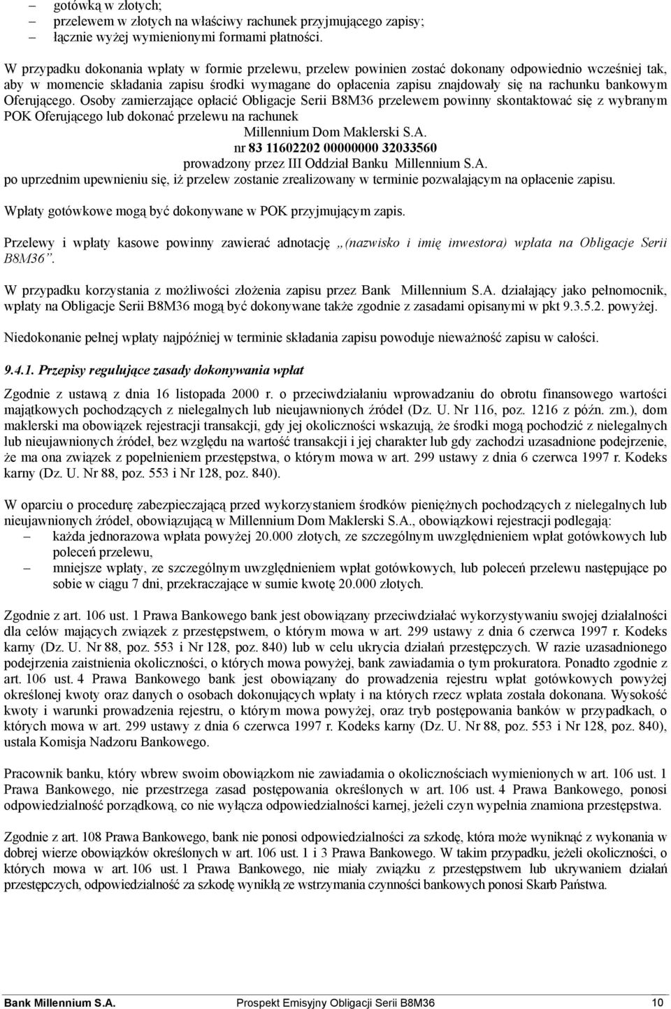 rachunku bankowym Oferującego.