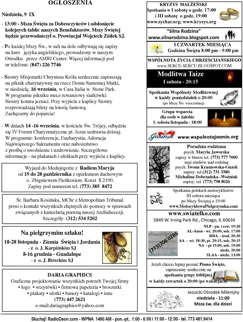Więcej informacji pod nr telefonu: (847) 226 7746 - Siostry Misjonarki Chrystusa Króla serdecznie zapraszają na piknik charytatywny na rzecz Domu Samotnej Matki, w niedzielę, 16 września, w Casa