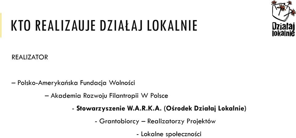 Filantropii W Polsce - Stowarzyszenie W.A.