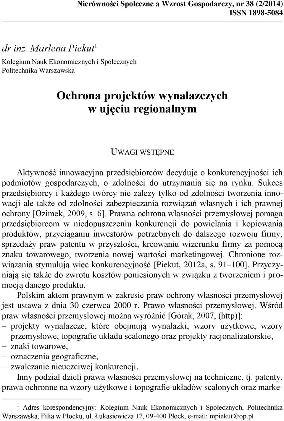 konkurencyjności ich podmiotów gospodarczych, o zdolności do utrzymania się na rynku.