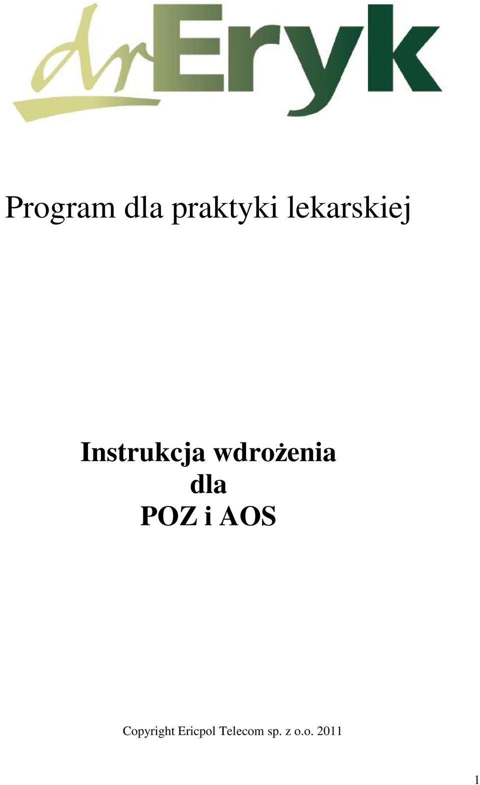 wdrożenia dla POZ i AOS