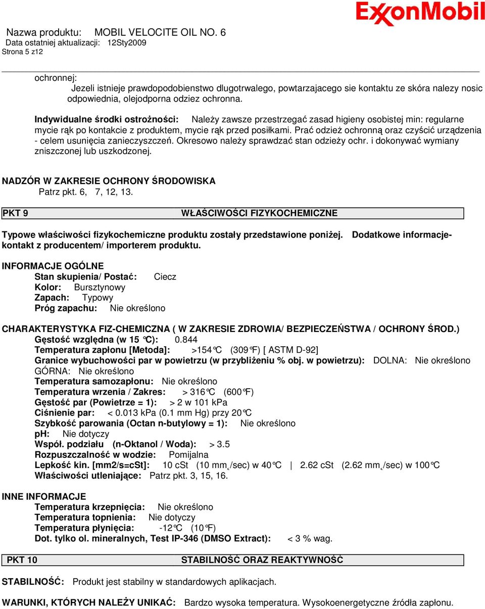 Prać odzieŝ ochronną oraz czyścić urządzenia - celem usunięcia zanieczyszczeń. Okresowo naleŝy sprawdzać stan odzieŝy ochr. i dokonywać wymiany zniszczonej lub uszkodzonej.