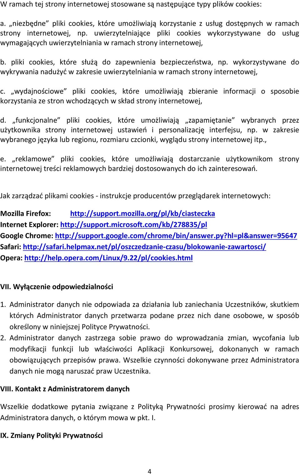 wykorzystywane do wykrywania nadużyć w zakresie uwierzytelniania w ramach strony internetowej, c.