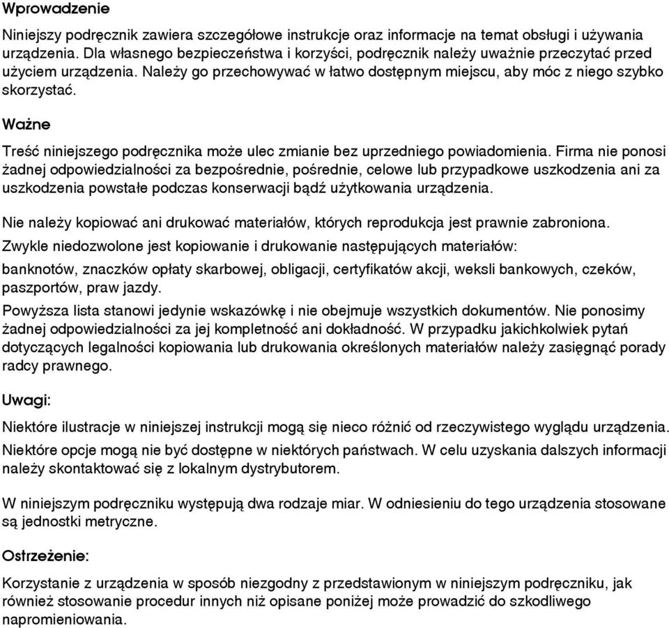 Waåne Treãæ niniejszego podrêcznika moåe ulec zmianie bez uprzedniego powiadomienia.