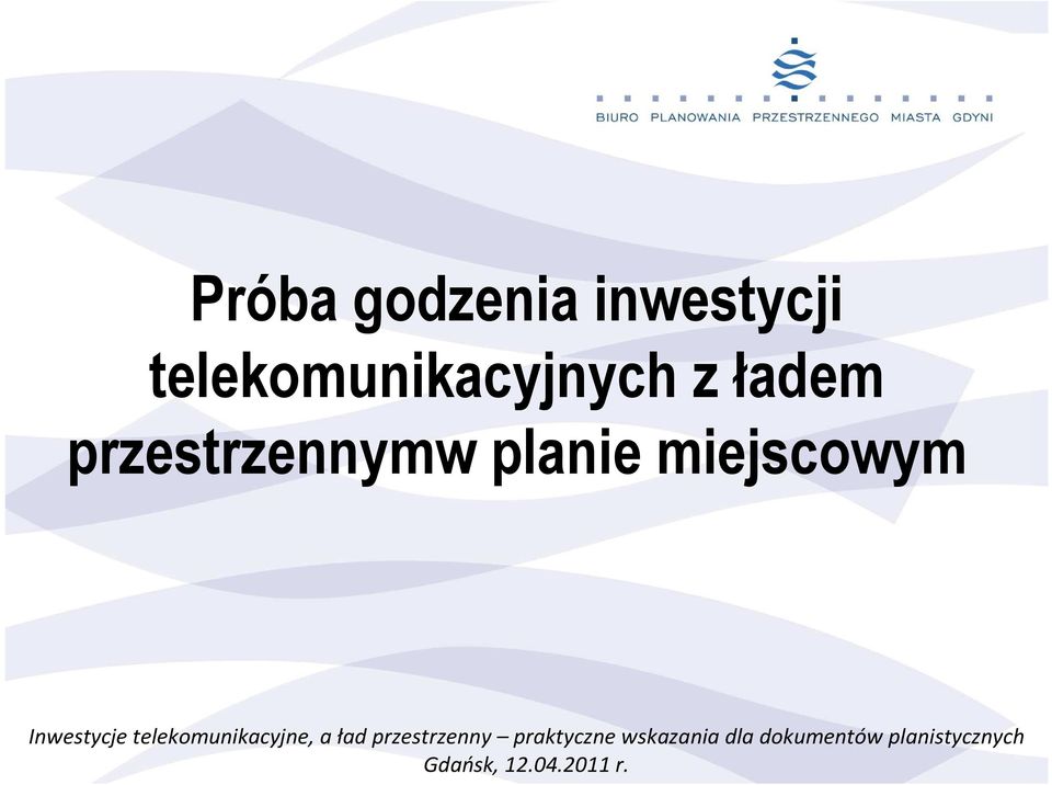 telekomunikacyjne, a ład przestrzenny praktyczne