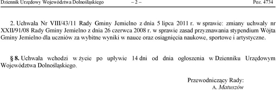 w sprawie zasad przyznawania stypendium Wójta Gminy Jemielno dla uczniów za wybitne wyniki w nauce oraz osiągnięcia naukowe,