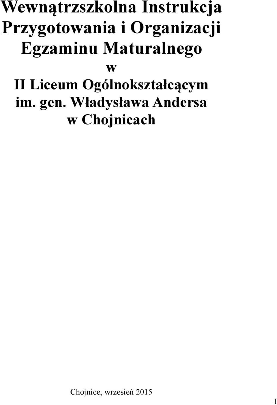 Liceum Ogólnokształcącym im. gen.