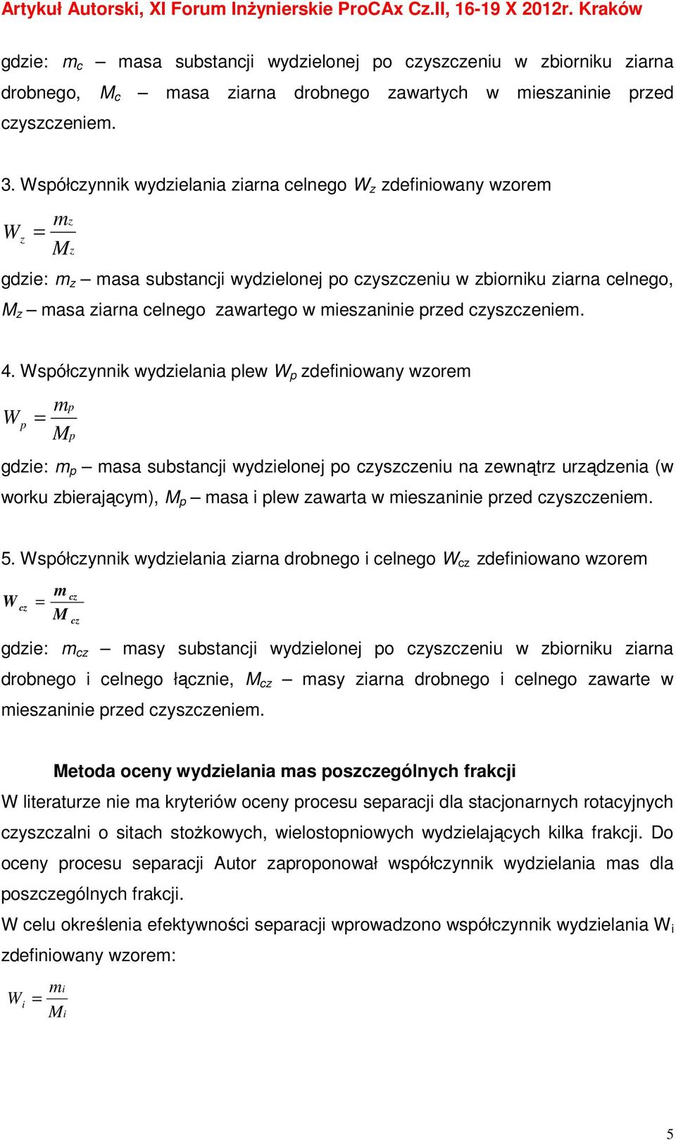 mieszaninie przed czyszczeniem. 4.