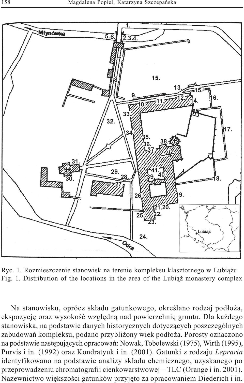 Rozmieszczenie stanowisk na terenie kompleksu klasztornego w Lubi¹ u Fig. 1.