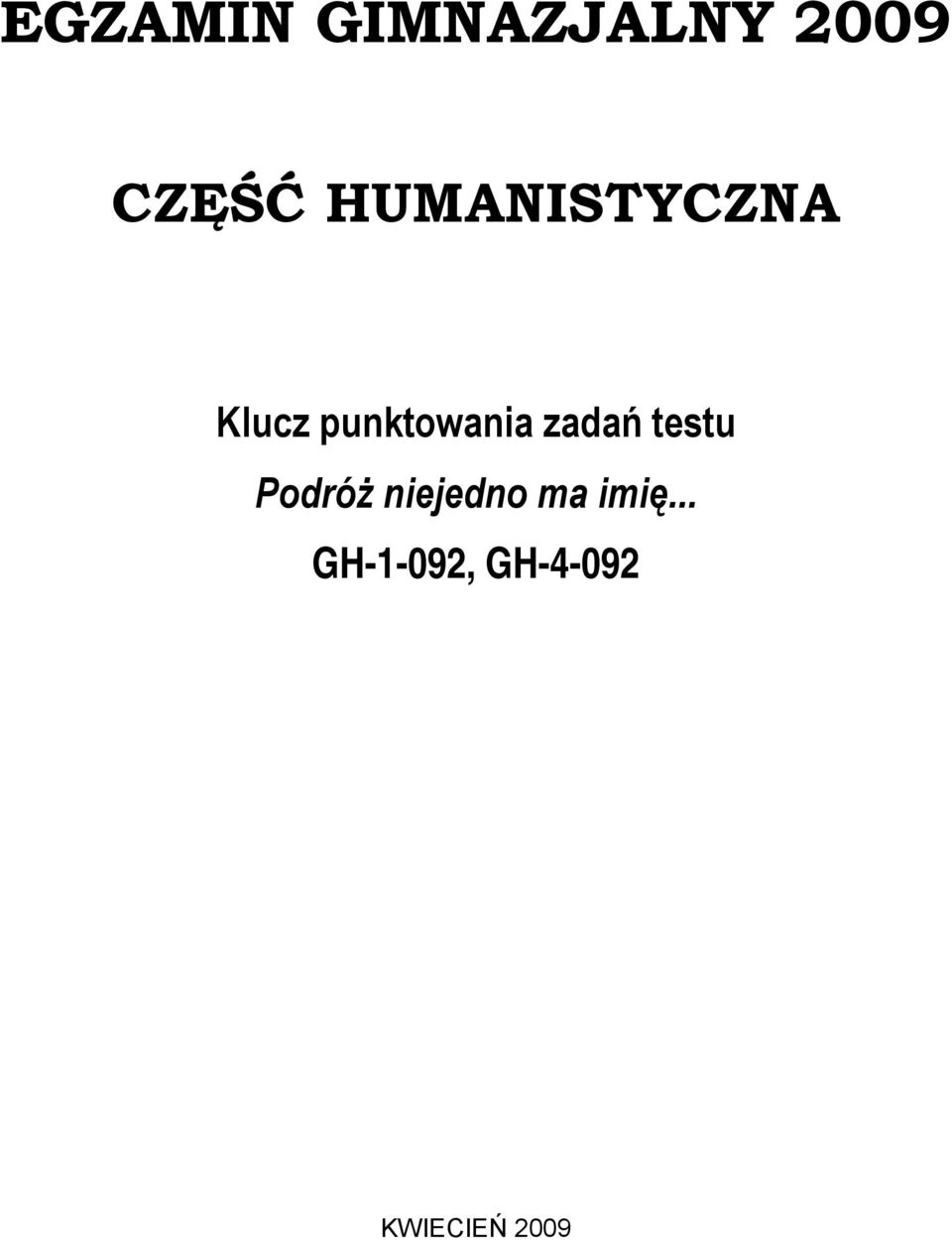 zadań testu Podróż niejedno ma