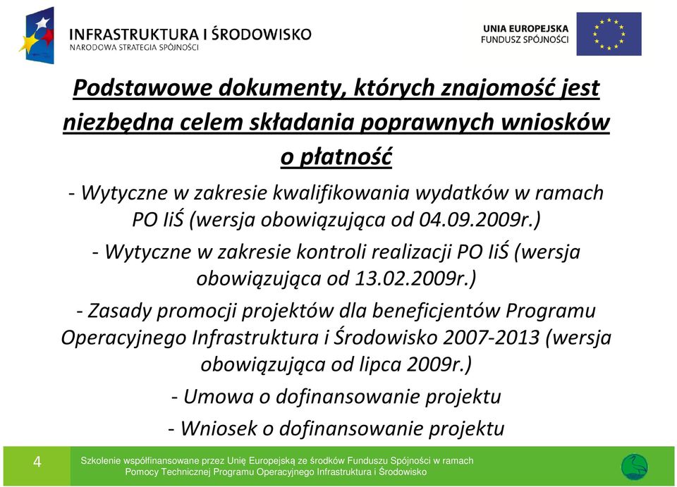 ) -Wytyczne w zakresie kontroli realizacji PO IiŚ(wersja obowiązująca od 13.02.2009r.