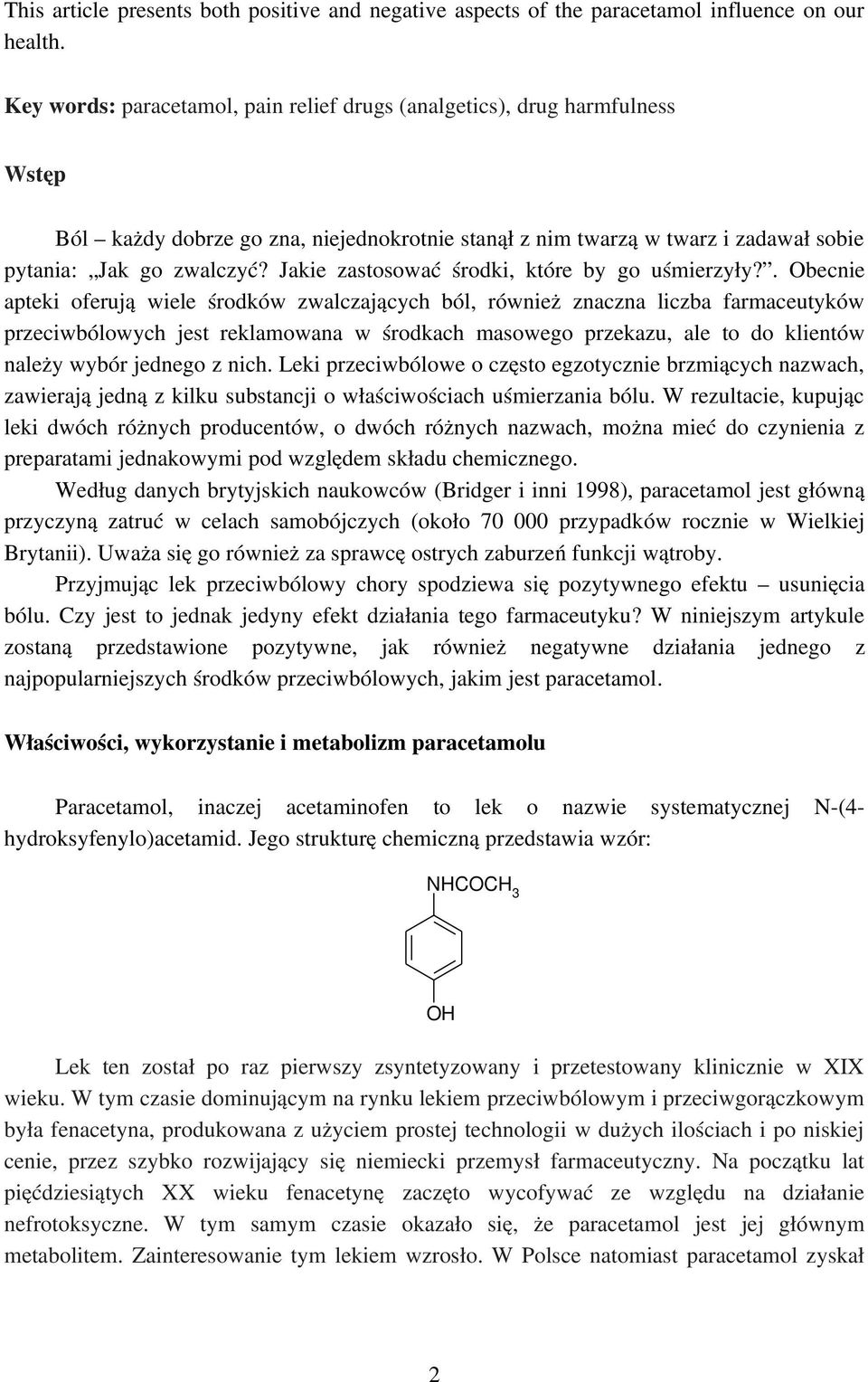Jakie zastosować środki, które by go uśmierzyły?