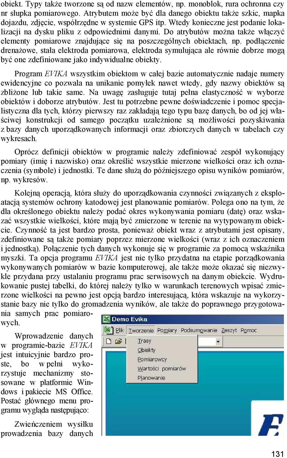 Do atrybutów można także włączyć elementy pomiarowe znajdujące się na poszczególnych obiektach, np.