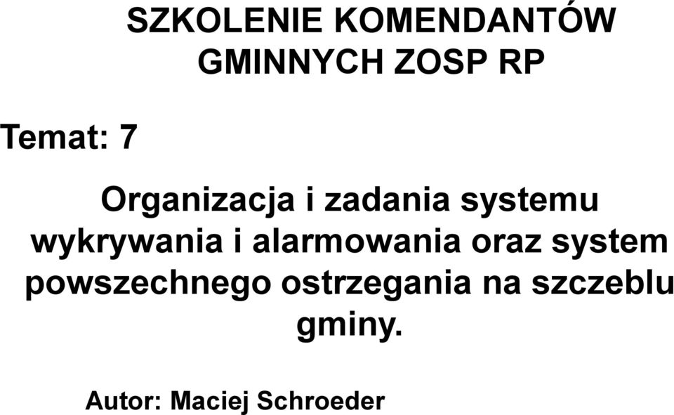 alarmowania oraz system powszechnego