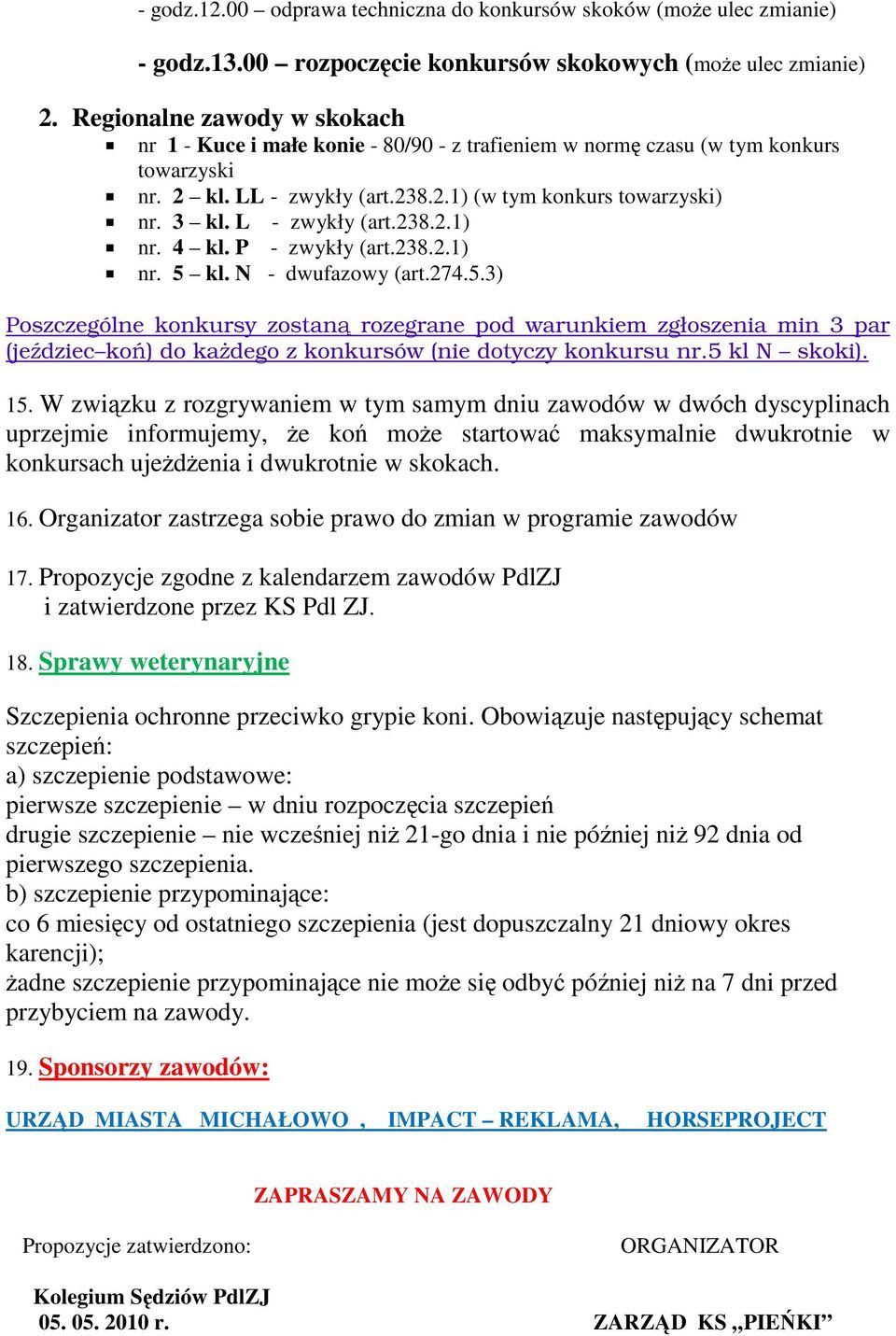 L - zwykły (art.238.2.1) nr. 4 kl. P - zwykły (art.238.2.1) nr. 5 