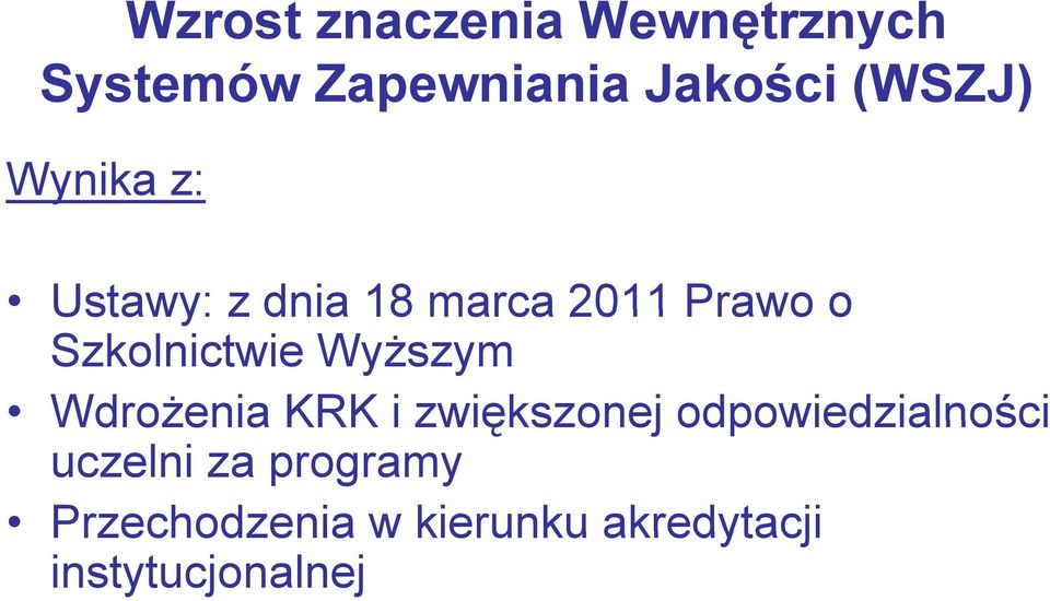 Szkolnictwie Wyższym WdrożeniaKRKizwiększonej i