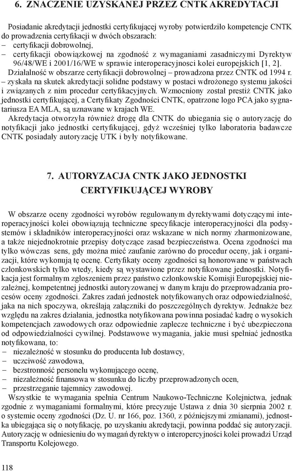 Działalność w obszarze certyfikacji dobrowolnej prowadzona przez CNTK od 1994 r.