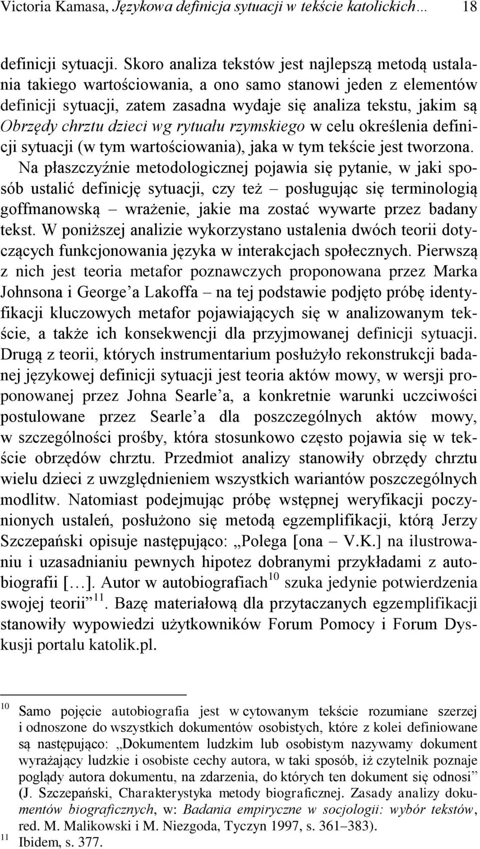 dzieci wg rytuału rzymskiego w celu określenia definicji sytuacji (w tym wartościowania), jaka w tym tekście jest tworzona.