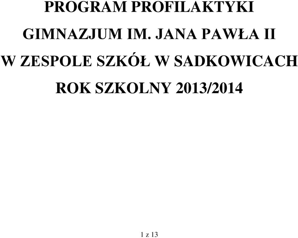JANA PAWŁA II W ZESPOLE