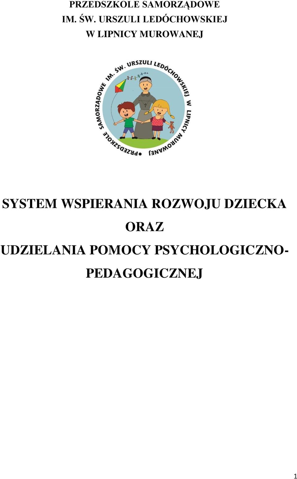 MUROWANEJ SYSTEM WSPIERANIA ROZWOJU