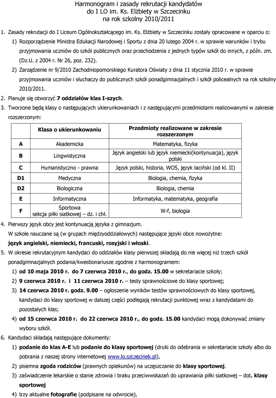2) Zarządzenie nr 9/2010 Zachodniopomorskiego Kuratora Oświaty z dnia 11 stycznia 2010 r.