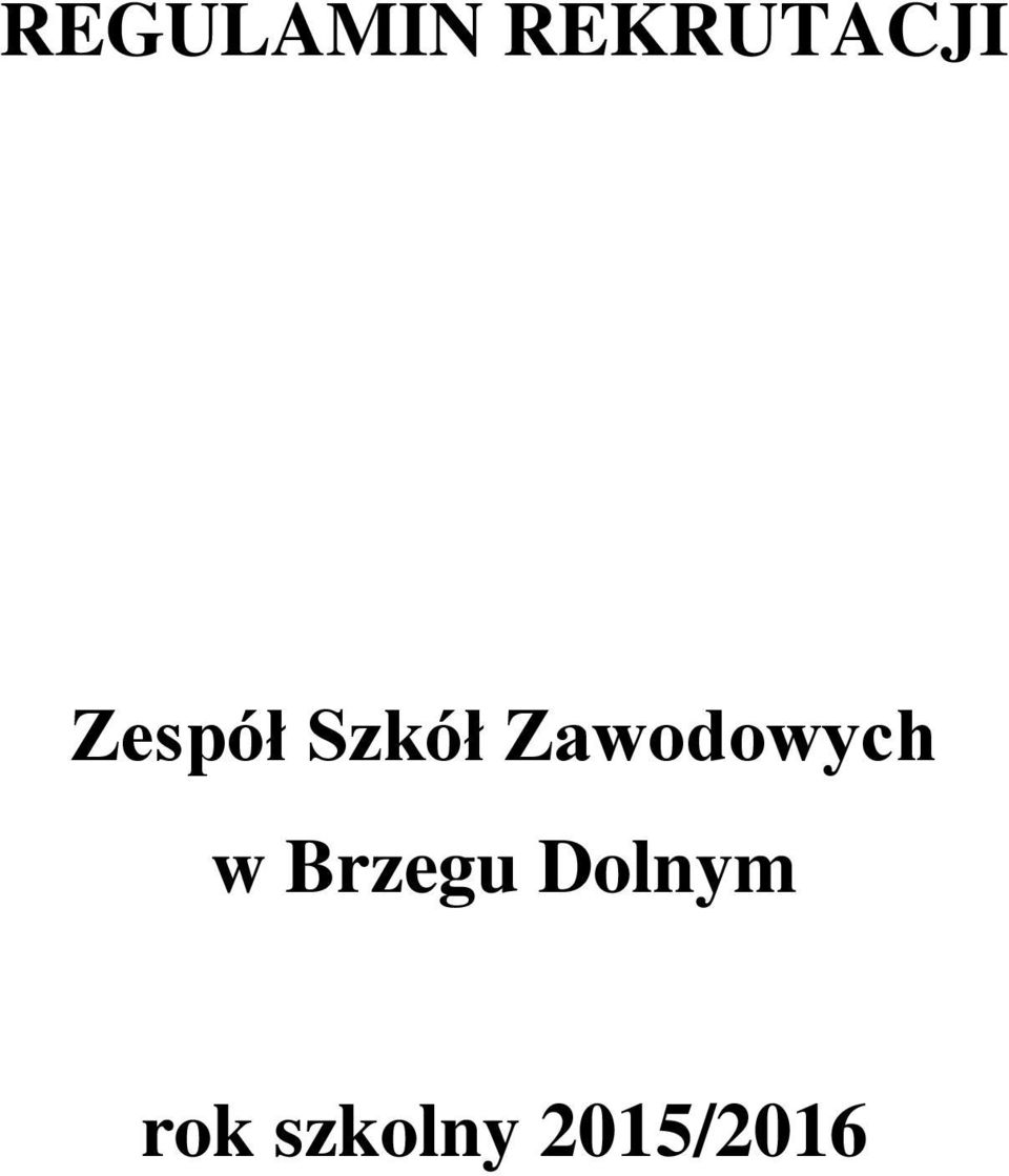 Zawodowych w Brzegu