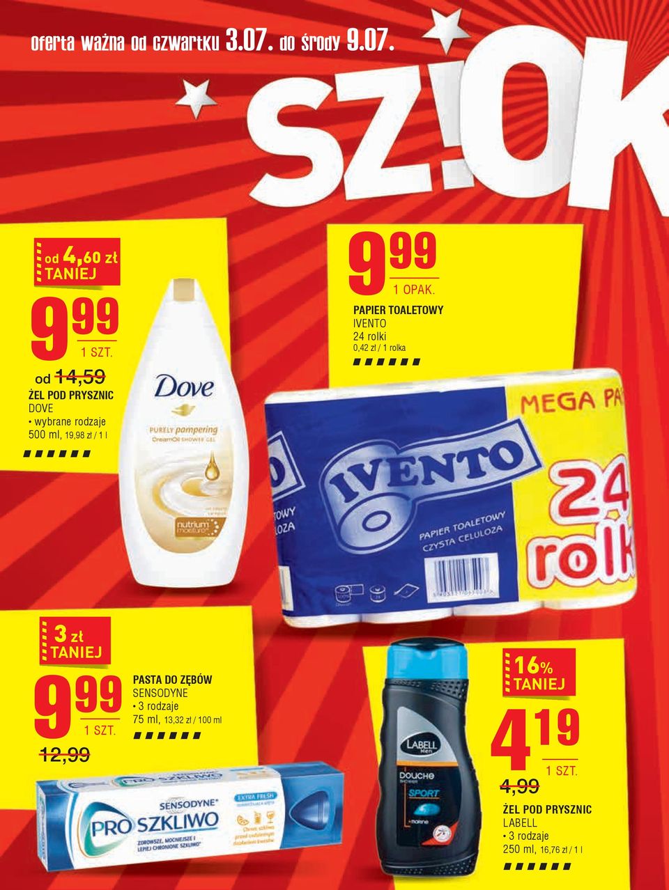 od 4,60 zł 9 99 od 14,59 ŻEL POD PRySZNIc DOVE 500 ml, 19,98 zł / 1 l 9 99