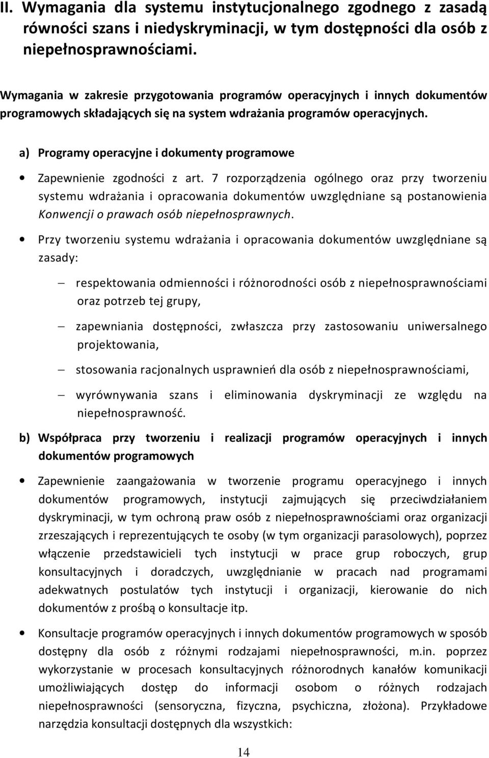 a) Programy operacyjne i dokumenty programowe Zapewnienie zgodności z art.