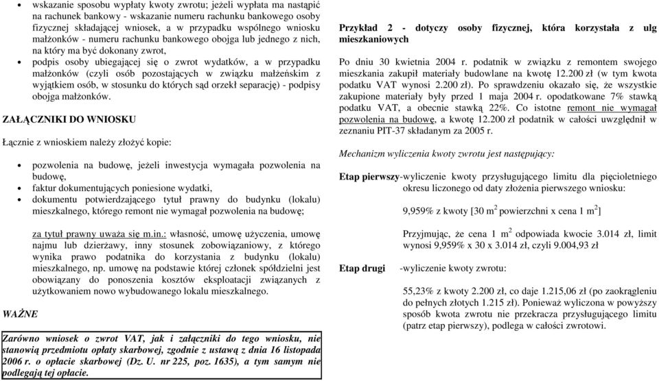 związku małŝeńskim z wyjątkiem osób, w stosunku do których sąd orzekł separację) - podpisy obojga małŝonków.