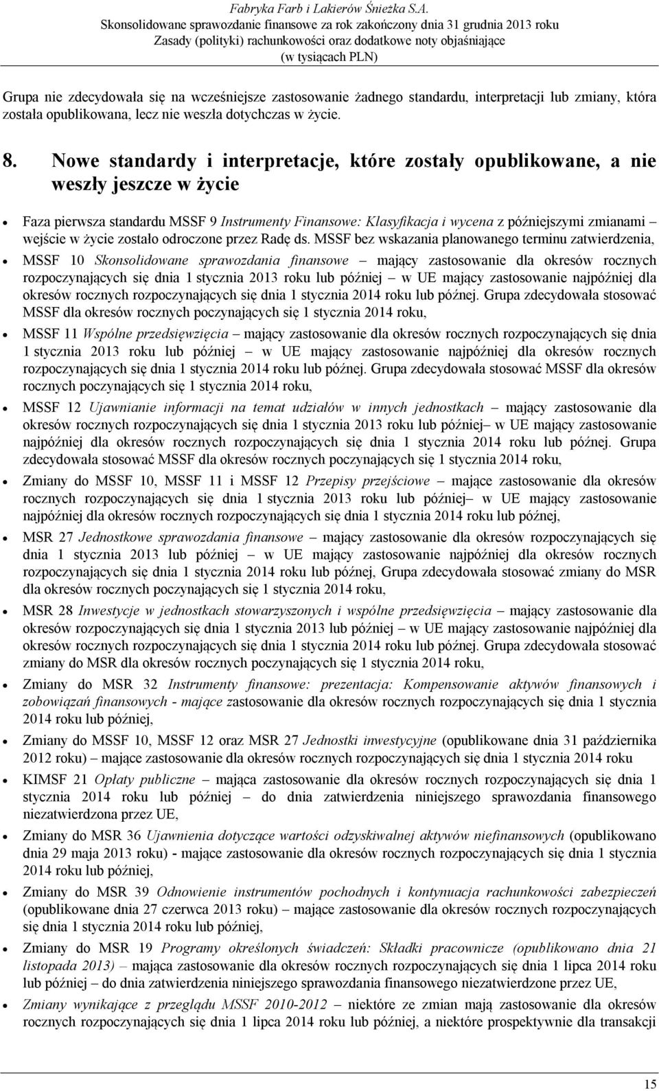 życie zostało odroczone przez Radę ds.
