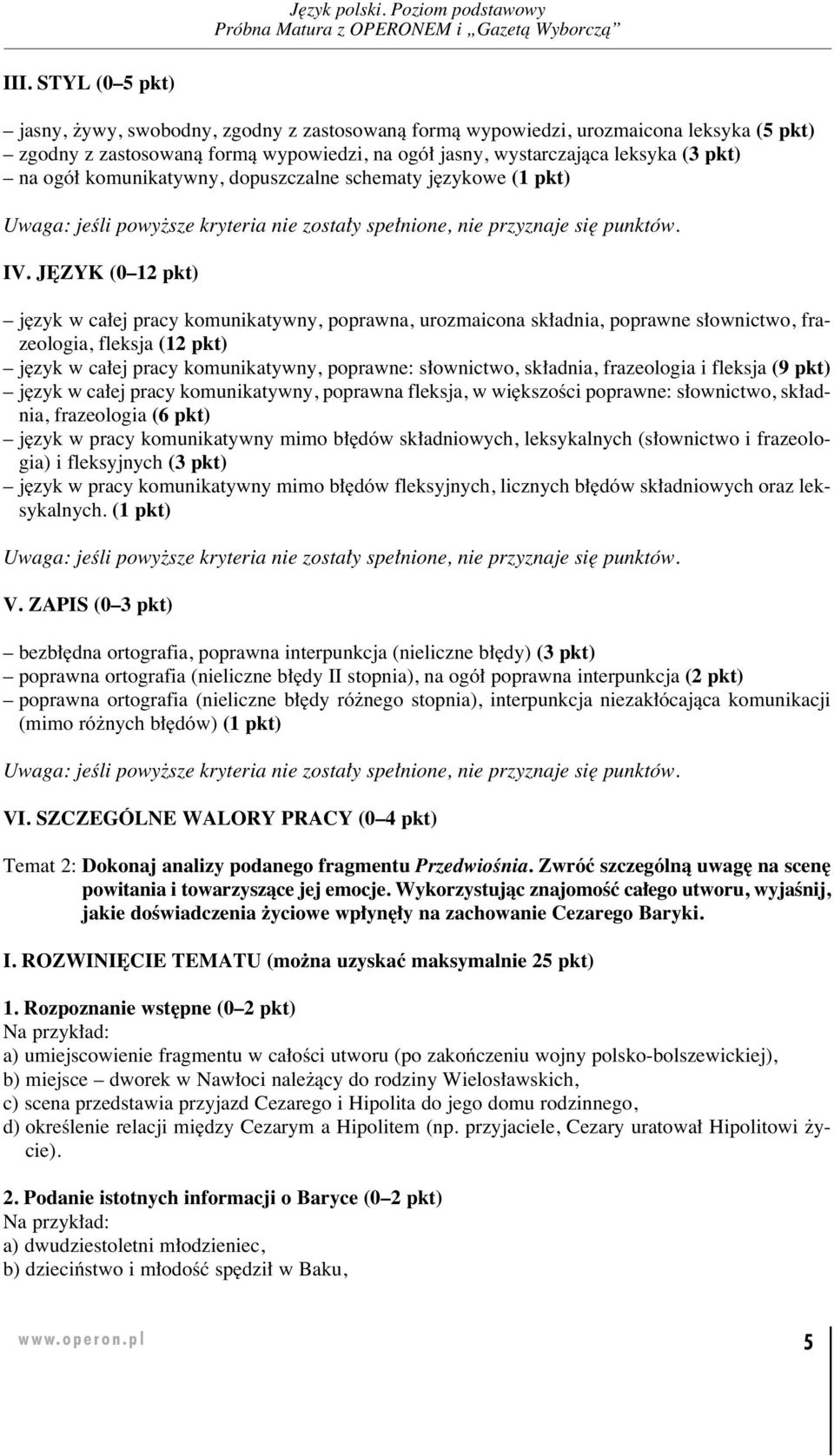 J ZYK (0 12 pkt) j zyk w ca ej pra cy ko mu ni ka tyw ny, po praw na, uroz ma ico na sk ad nia, po praw ne s ow nic two, fra - ze olo gia, flek sja (12 pkt) j zyk w ca ej pra cy ko mu ni ka tyw ny,