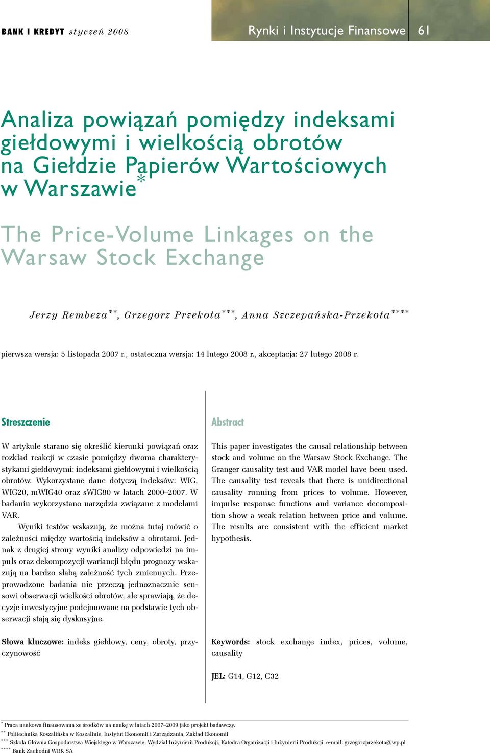 Srszcz Absrac W arykul sarao sę okrślć kruk powązań oraz rozkład rakcj w czas pomędzy dwoma charakrysykam głdowym: dksam głdowym wlkoścą obroów.