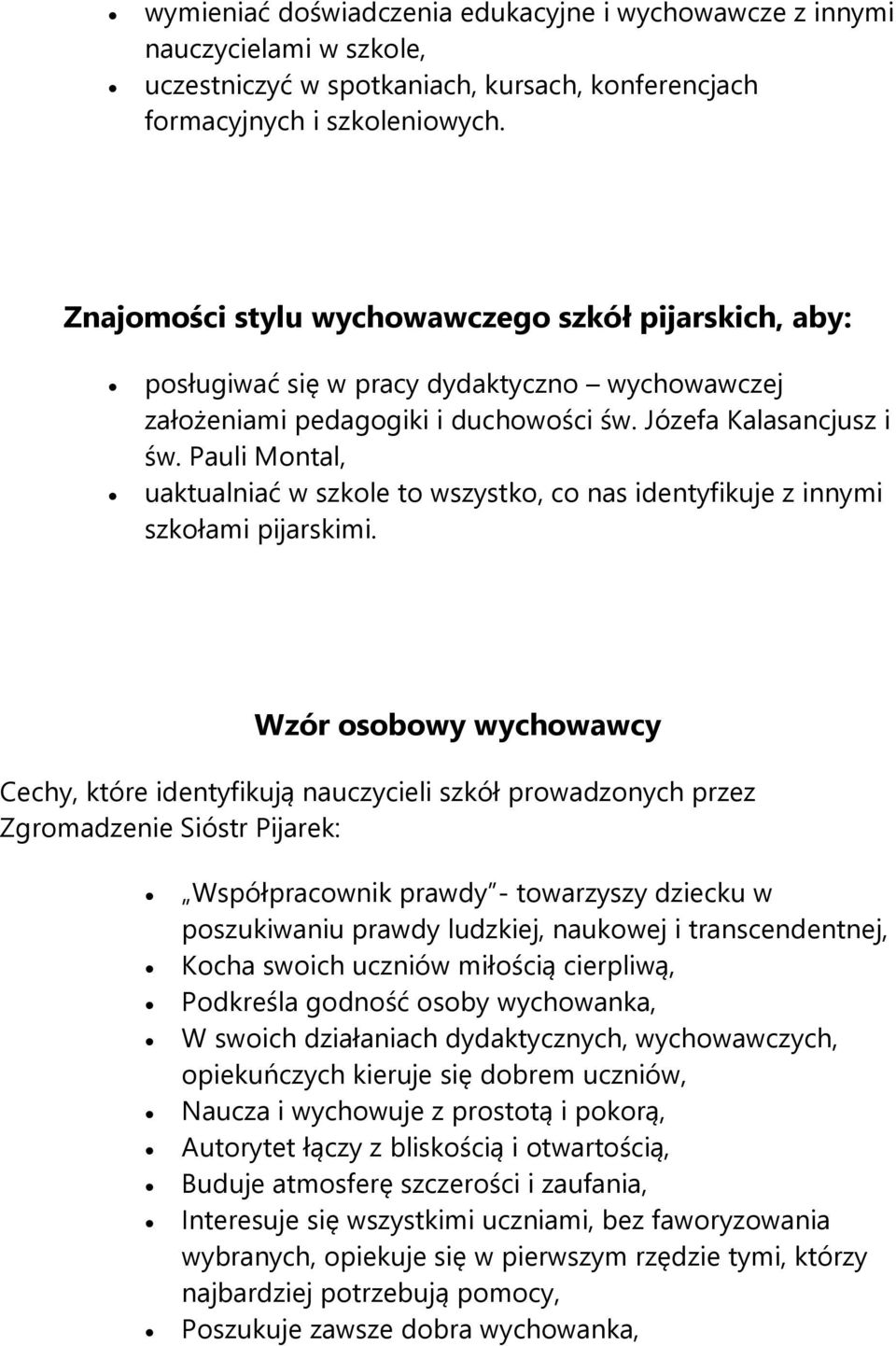 Pauli Montal, uaktualniać w szkole to wszystko, co nas identyfikuje z innymi szkołami pijarskimi.
