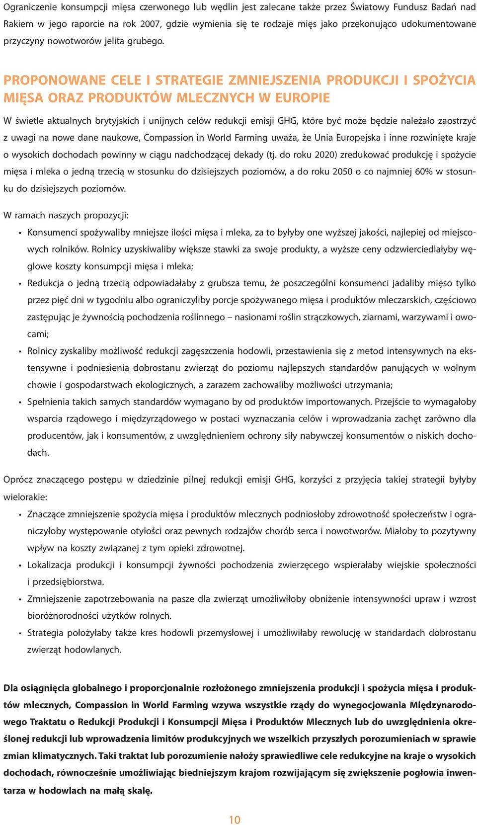 PROPONOWANE CELE I STRATEGIE ZMNIEJSZENIA PRODUKCJI I SPOŻYCIA MIĘSA ORAZ PRODUKTÓW MLECZNYCH W EUROPIE W świetle aktualnych brytyjskich i unijnych celów redukcji emisji GHG, które być może będzie