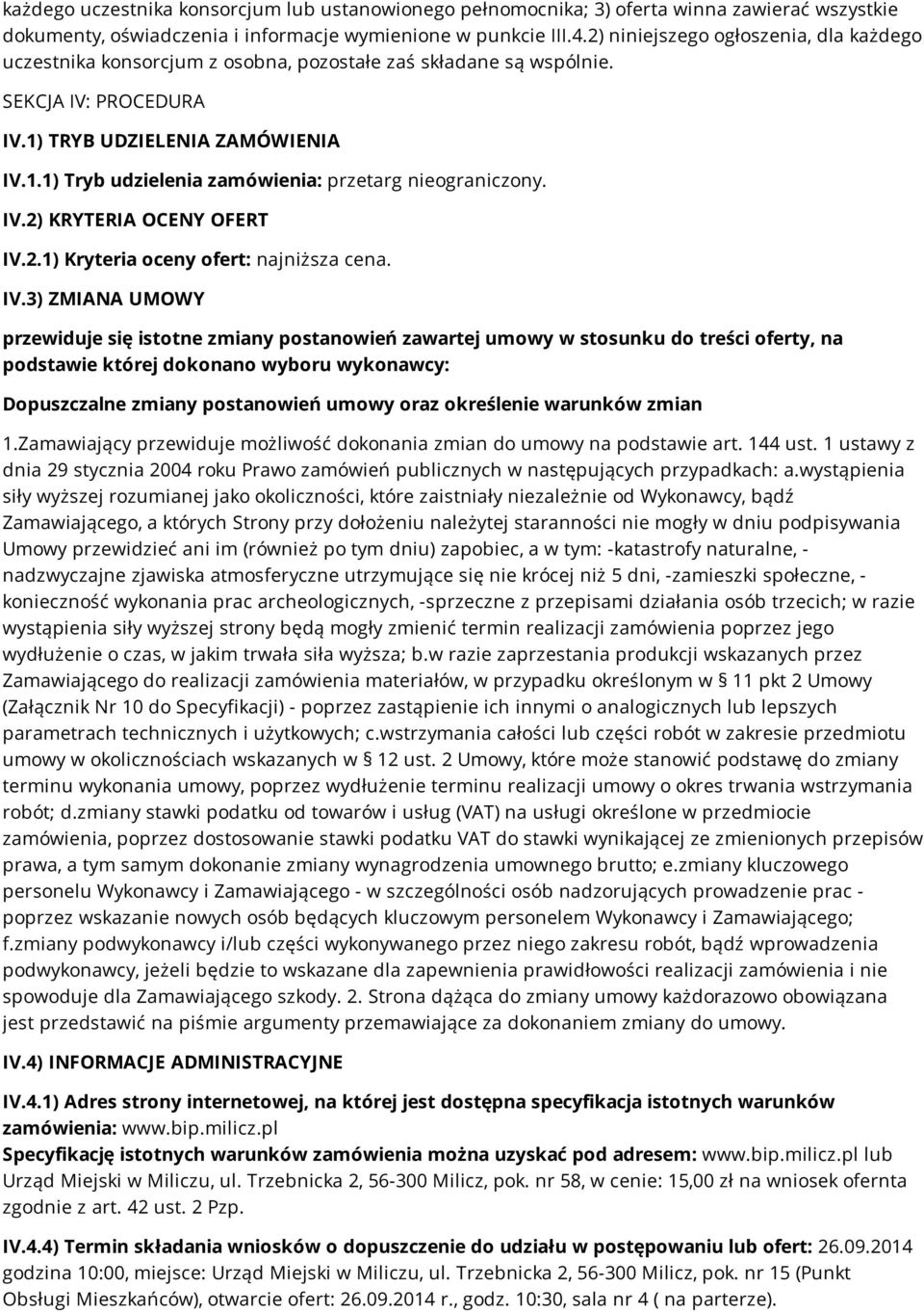 IV.2) KRYTERIA OCENY OFERT IV.